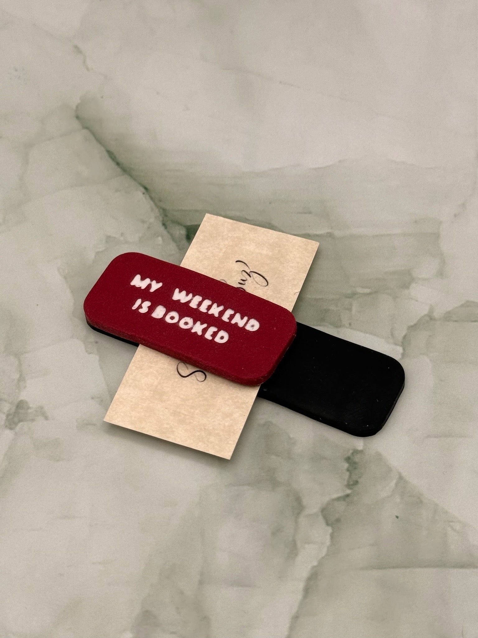 My Weekend Is Booked Burgundy Clay Bookmark