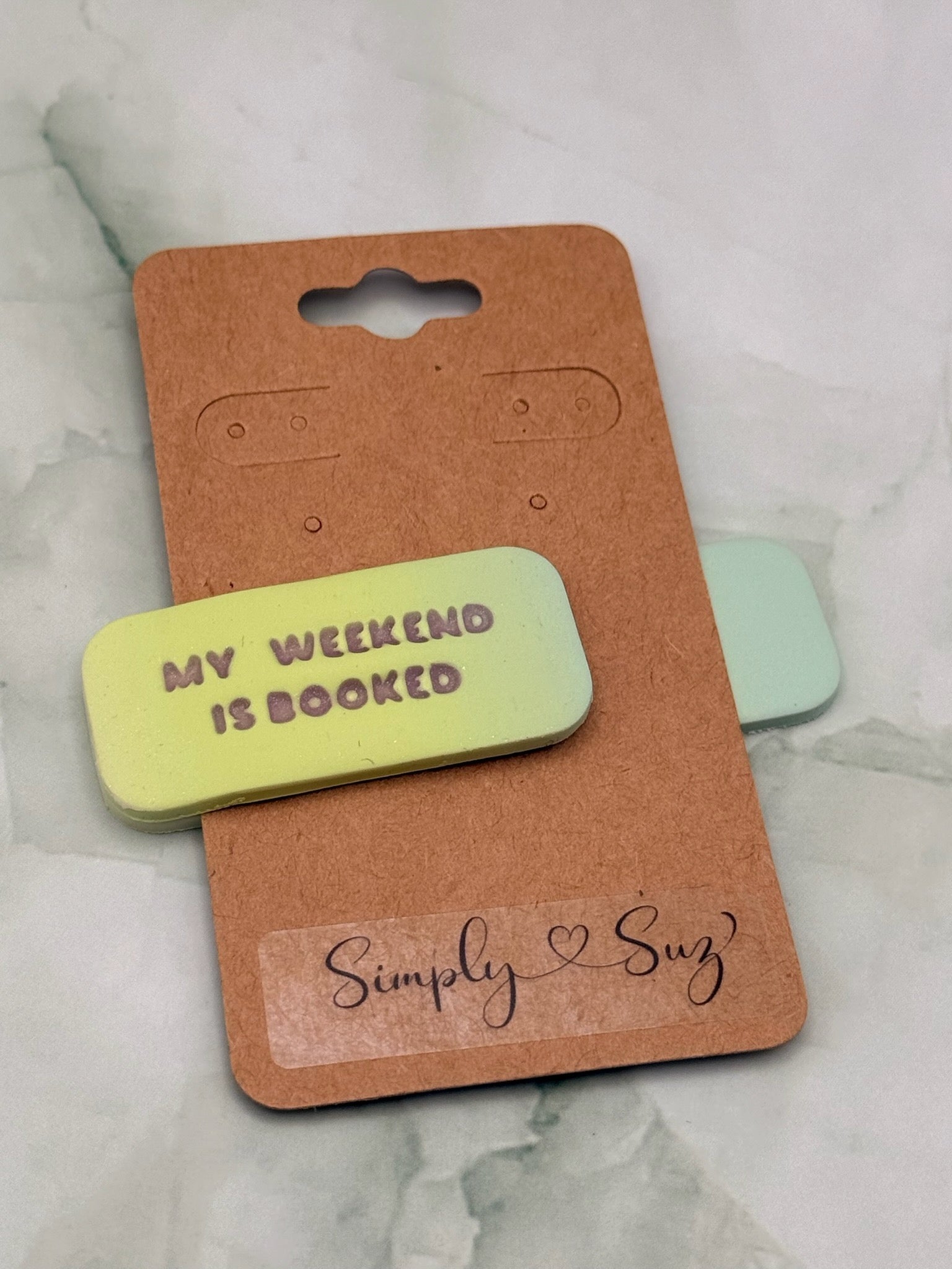 My Weekend Is Booked Green Clay Bookmark